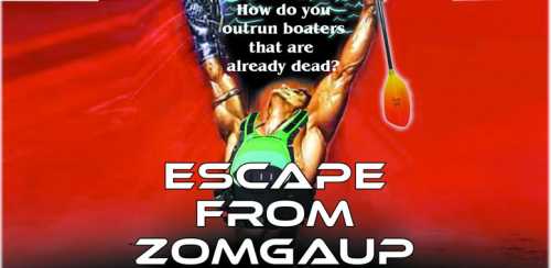 Escape from Zomgaup